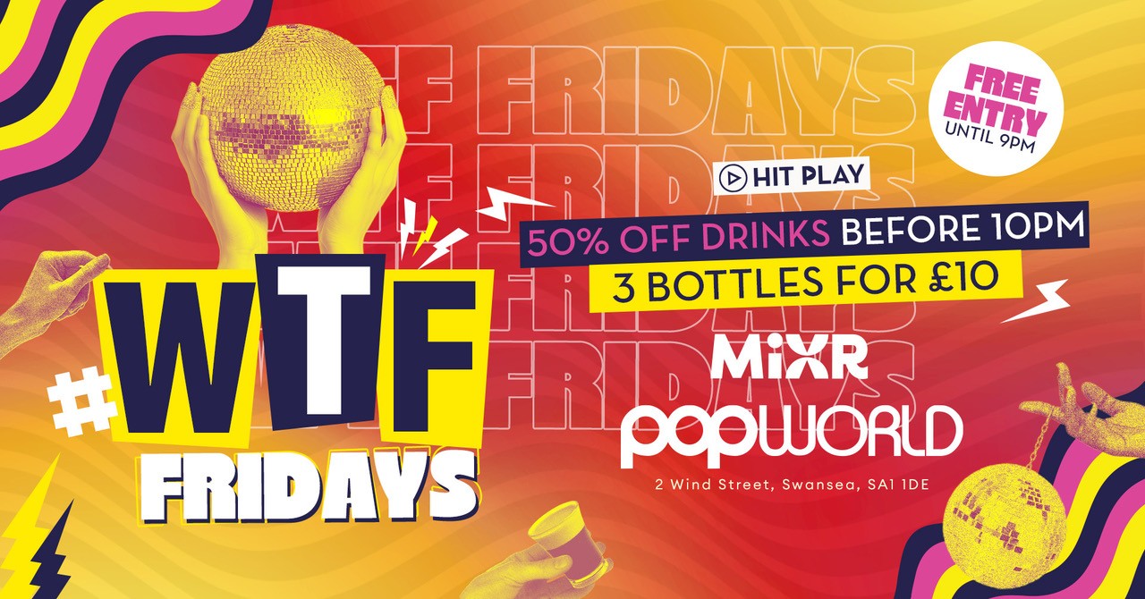 WTF Fridays