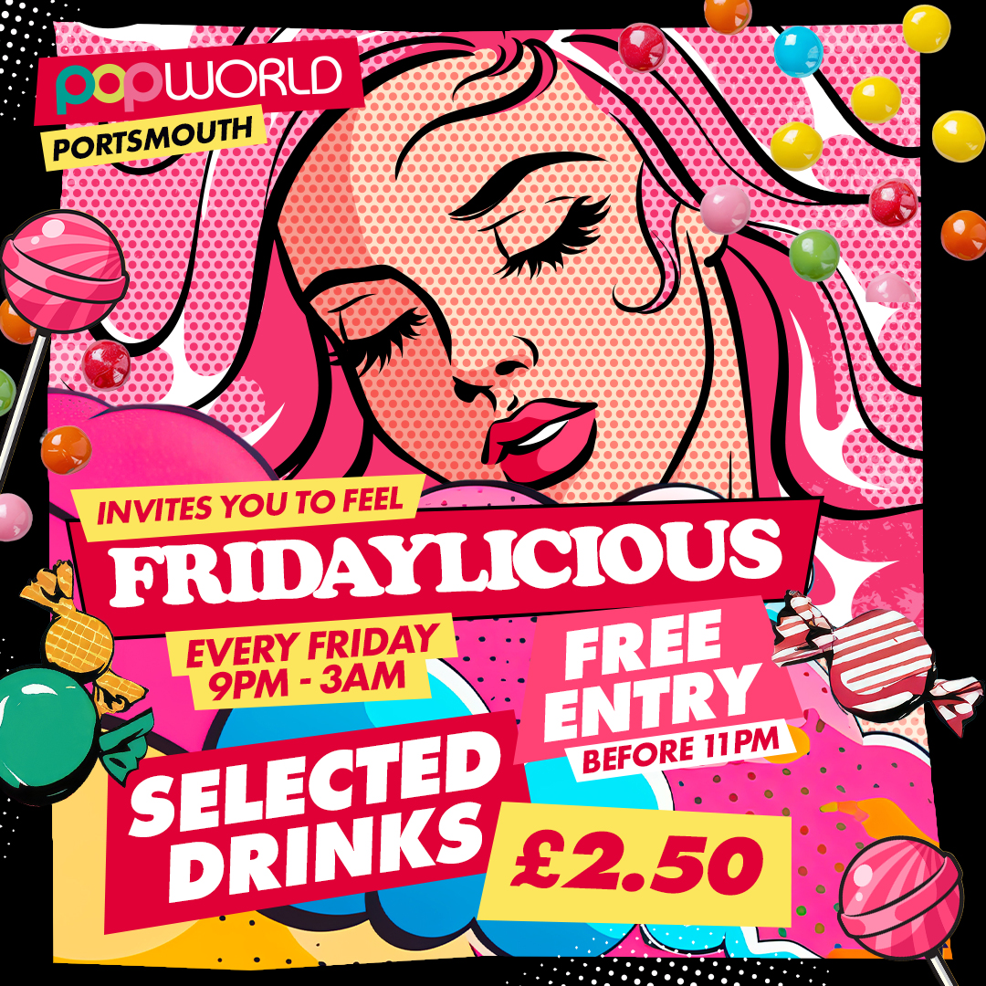 Popworld invites you to feel Fridaylicious