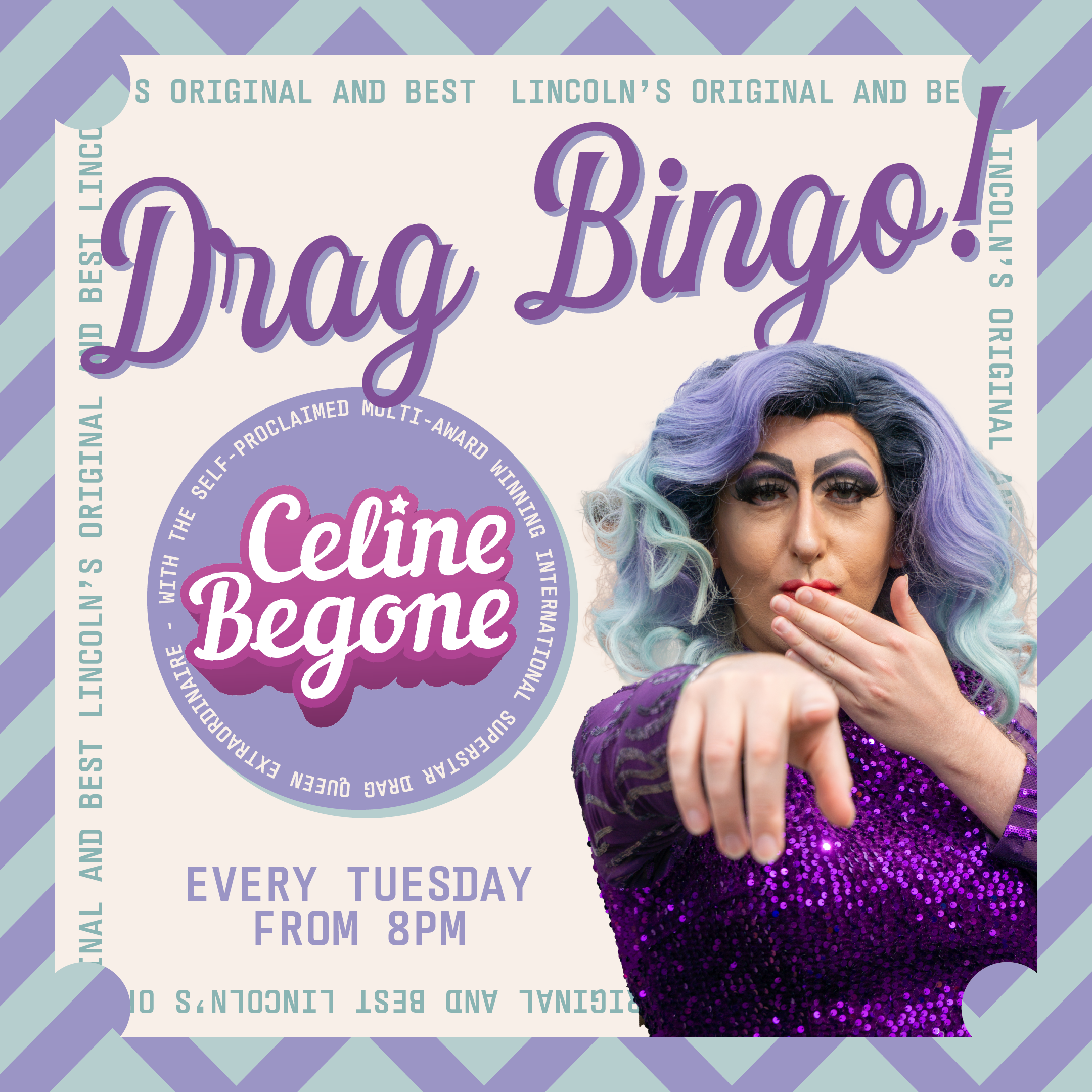 Celine Begone Drag Bingo Every Tuesday From 8pm