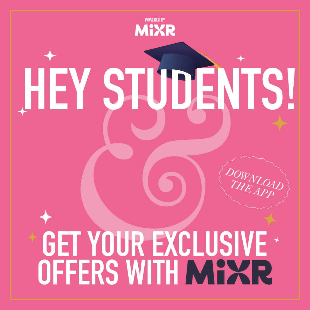 Exclusive offers with Mixr Students