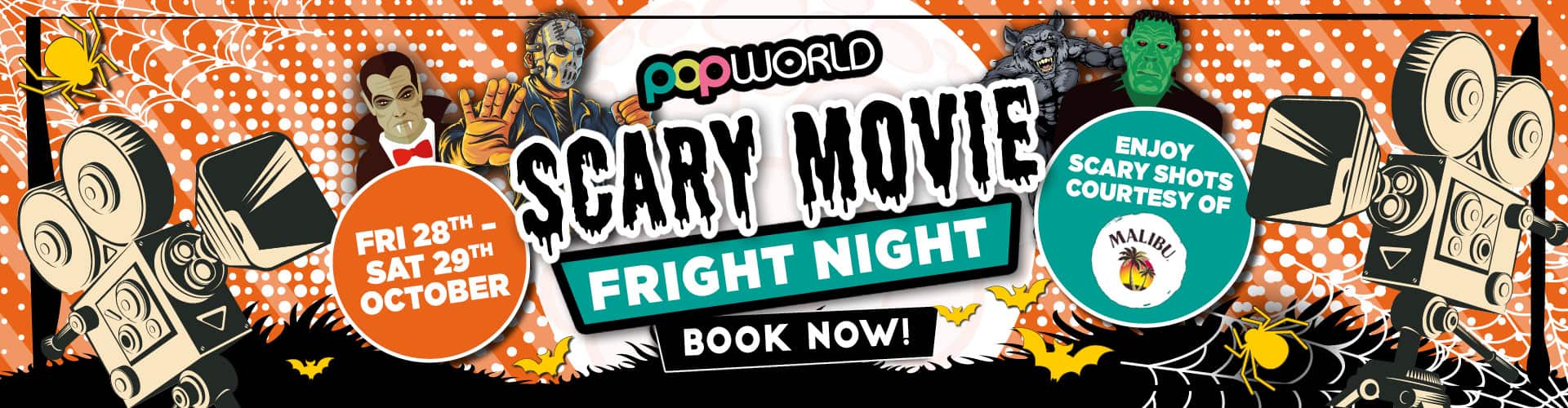 Popworld Birmingham (p) hosts Scary Movie Fright Night!