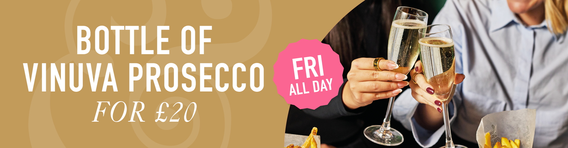 £20 Prosecco Fridays